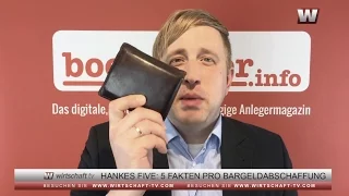 Hankes Five: 5 Fakten pro Bargeldabschaffung