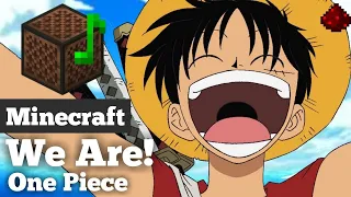 One Piece Opening 1『We Are!』Minecraft Note Block Cover