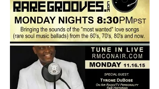 We Luvv Rare Grooves 11 16 15 Guest Tyrone DuBose