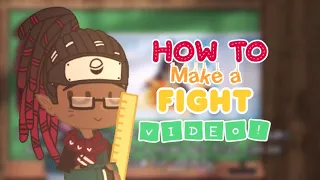 How to make a Fight Video | Gacha Tutorial