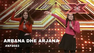 Arbana dhe Arjana - Audicione | X Factor Albania 2023