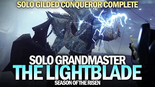 Solo Grandmaster Nightfall The Lightblade (Solo Gilded Conqueror Complete) [Destiny 2]