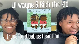 Lil Wayne & Rich The Kid - Trust Fund Babies Full Album Reaction