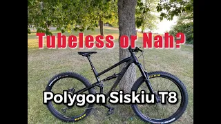 Polygon Siskiu T8 | Tubeless or Nah??