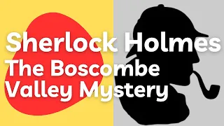 Sherlock Holmes - The Boscombe Valley Mystery  - Audiobook - Learn English Through Story