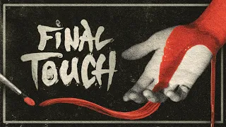 Final Touch (A Horror Short Film)