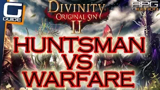 DIVINITY ORIGINAL SIN 2 - Huntsman VS Warfare Ranger Testing