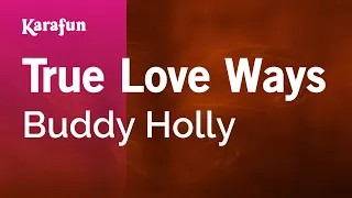 True Love Ways - Buddy Holly | Karaoke Version | KaraFun