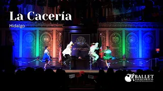 La Cacería - Hidalgo - Ballet Folklórico de Georgetown