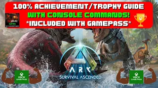 ARK: Survival Ascended - 100% Achievement/Trophy Guide! W/ Console Commands! *Included W/ Gamepass*