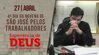 Experiência de Deus | 27/04/2023 | 4º Dia São José Pelos Trabalhadores | @PadreManzottiOficial