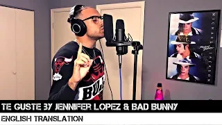 Te Guste by Jennifer Lopez & Bad Bunny | ENGLISH TRANSLATION