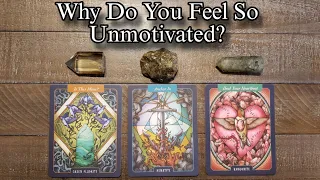 😏💥 Why Do You Feel So Unmotivated? How Can You Fix It?  Pick A Card Reading
