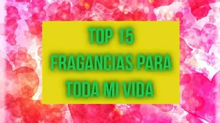 TOP 15 FRAGANCIAS PARA TODA LA VIDA #ceciliarubio #gabypasionperfumada #colección #perfumes