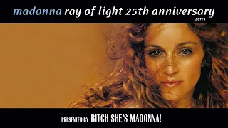 Madonna: Ray of Light 25th Anniversary (Documentary - Part 1)