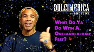 Dulcimerica with Bing Futch - Episode 375 - "Step By Half-Step" - Mountain Dulcimer