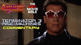 Terminator 3: Rise of the Machines Commentary with @TheBadMovieBible