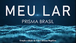 MEU LAR - PRISMA BRASIL (LETRA SINCRONIZADA - CONGREGACIONAL)