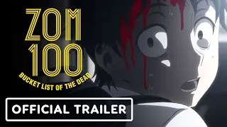 Zom 100: Bucket List of the Dead - Official Trailer (English Sub)