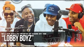 LOBBY BOYZ: MILLION DOLLAZ WORTH OF GAME EPISODE 168