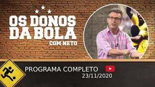 OS DONOS DA BOLA - 23/11/2020 - PROGRAMA COMPLETO