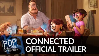 CONNECTED Trailer | Pop Culture Headlines