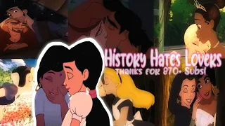 [Non/Disney] History Hates Lovers!