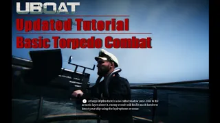 EXACTLY How To Play UBOAT | 5 | Basic Torpedo Combat