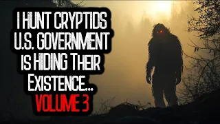 I'm a Professional Monster Hunter, U.S. GOVERNMENT is HIDING Their Existence... | VOLUME 3