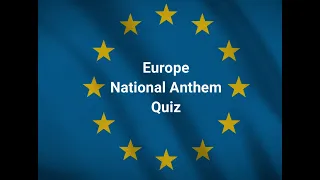 National Anthem Europe Quiz
