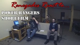 Renegades React to... Power/Rangers Short Film
