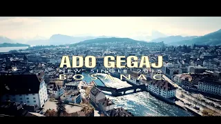 Ado Gegaj - Bosanac [OFFICIAL VIDEO]