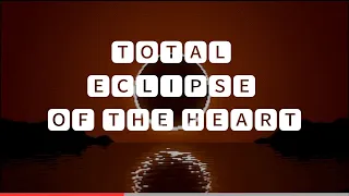 [ 1 HOUR ] Total eclipse of the heart【Bonnie Tyler】