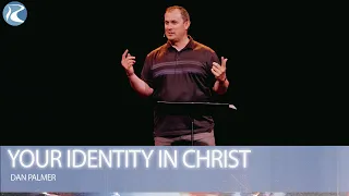 Your Identity in Christ | Ephesians