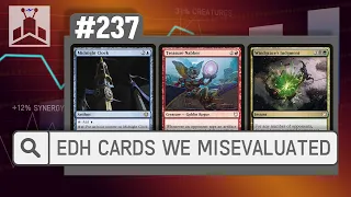 Cards We Misevaluated |  EDHRECast 237