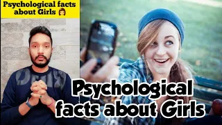 Psychological Facts about Girls | PSYCHOLOGICAL FACTS ABOUT GIRLS in HINDI | GIRLS PSYCHOLOGY