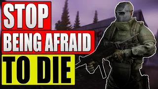 Stop Being Afraid TO DIE | Escape from Tarkov