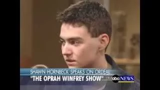 SHAWN HORNBECK ABDUCTION - OPRAH WINFREW INTERVIEW 2007 - I PRAYED TO BE FOUND !