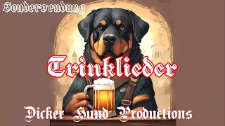 Dicker Hund Sondersendung - Trinklieder/Drinking Songs Special