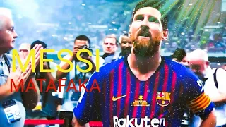 Lionel Messi - Matafaka