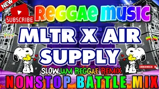 Sweet Love [ NEW REGGAE VIRAL MIX ] All Time Favorite Reggae Best Songs . MLTR , AIR SUPPLY Reggae