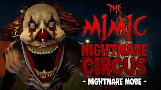 ROBLOX - The Mimic - Nightmare Circus - Nightmare - Full Walkthrough