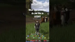 What Type of Hunter Are You In LOTRO?