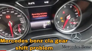how To Mercedes Benz cla  gear shift problem not engage R reversing not poss cunsolt workshop