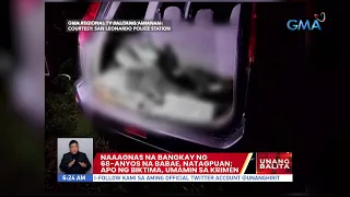 Naaagnas na bangkay ng 68-anyos na babae, natagpuan; Apo ng biktima, umamin sa krimen | UB