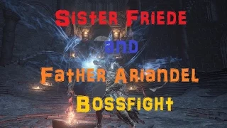 Dark Souls III Sister Friede and Father Ariandel Bossfight