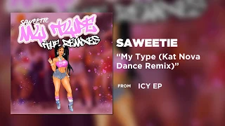 Saweetie - My Type (Kat Nova Dance Remix) [Official Audio]