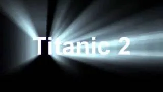 Titanic 2 trailer 2010