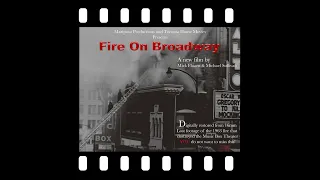 December 2020 Virtual Meeting: Fire on Broadway