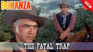 Bonanza - The Fatal Trap - Best Western Cowboy HD Movie Full Episode 2023